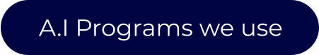A.I Programs we use